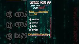 English Pre-Intermediate 1 Test 53      