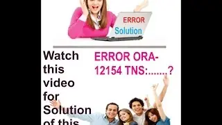 how to fix error ORA 12154 TNS could not resolve connect identifier specified