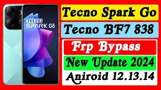 Tecno Spark Go 2023 (BF7) 838 Frp Bypass Without Pc | Android 12 New security update 2024 all tecno/