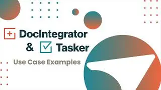 DocIntegrator and Tasker Together: a ServiceNow User's Dream