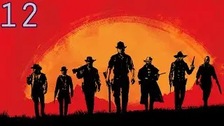 Wryl Streams: Red Dead Redemption 2 [Part 12]