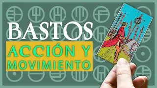 Los BASTOS en el TAROT