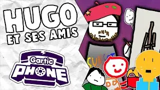 Hugo et ses amis #32 : C'est ça le vrai art ! (Gartic Phone)