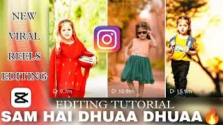 Sam Hai Dhuaa Dhuaa Reels Editing Tutorial / Instagram Trending Reels Editing Tutorial