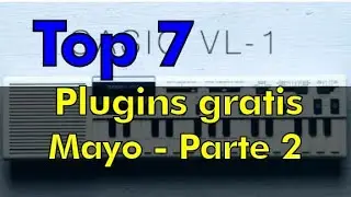 7 plugins (vst) nuevos y gratis - Mayo, parte 2