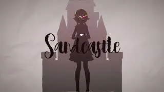 【MMD】Sandcastle