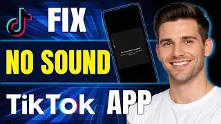 How To Fix No Sound On TikTok App (Step by Step, 2026)