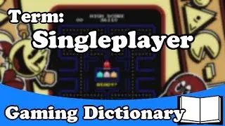 Singleplayer - Gaming Dictionary