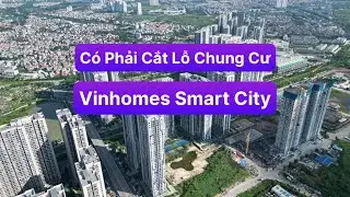 Có Phải Cắt Lỗ Chung Cư Vinhomes Smart City? | Vinhomes Trung Đen