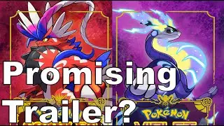 Does POKEMON SCARLET AND VIOLET Look Promising?