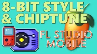 🎹 Create Epic 8-Bit Chiptune Music in FL Studio Mobile - Step-by-Step Tutorial for Beginners 🎮