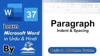 Paragraph Spacing & Indent in Microsoft Word | Ms Word in Urdu & Hindi Basic Course