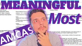My AMCAS Activities Section Part 3 (Most Meaningful) | How I Got Into Medical School