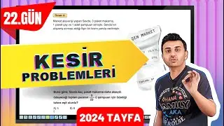 KESİR PROBLEMLERİ | 22. GÜN 