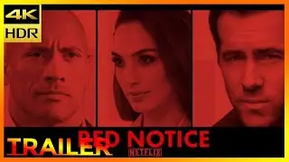 RED NOTICE Trailer (2021) 4K HDR ULTRA Ryan Reynolds, Gal Gadot, Dwayne Johnson Action Movie