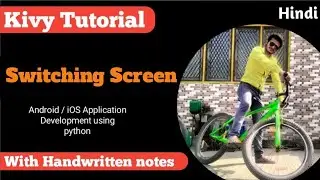 Kivy Changing the screen  | Android App Development using Python | Python Kivy Tutorial #10
