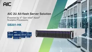 AIC SB201-HK：2U 24-bay All-flash Server Solution