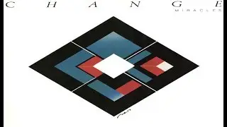 Change - Miracles (Full Album)