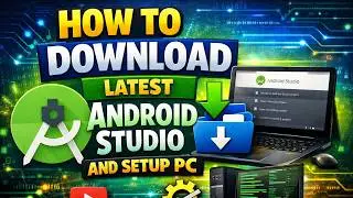 How to Download Latest Android Studio 2026 | Complete Setup Guide for PC (Step-by-Step Hindi)