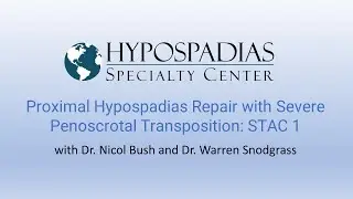 Proximal Hypospadias Repair with Severe Penoscrotal Transposition: STAC 1