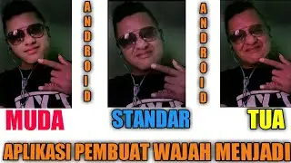 cara menjadikan wajah menjadi tua(aplikasi pengubah wajah menjadi muda)