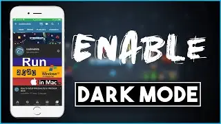 How to enable Dark Mode on any Device