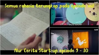 Alur Cerita Start-Up (2020) Episode 9-10