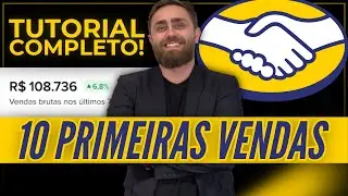 HOW TO MAKE YOUR FIRST 10 SALES ON MERCADO LIVRE: A COMPLETE GUIDE!