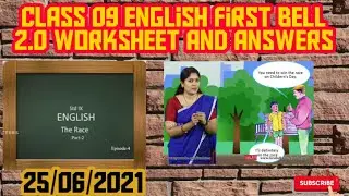 Class 09 English first bell 2.0 worksheet and answers 25/06/2021.