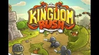 Прохождение игры KingdomRush 1часть