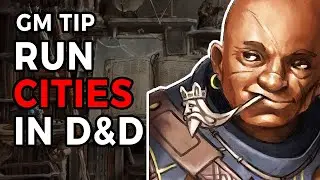 Running Cities in D&D and Fantasy RPGs 