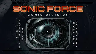 Sonic Division - Sonic Force [Electro Freestyle] [2025] (Official Video)