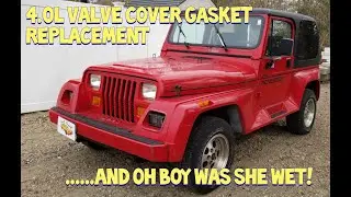 Valve Cover Gasket replacement Jeep Wrangler YJ. She was really moist!