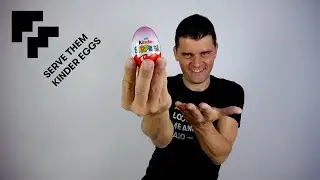 Serve Them Kinder Eggs