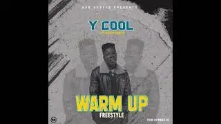 Y-Cool - Warm Up Freestyle 1 (Audio)