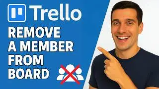 How to Remove a Member from Trello Board? [Easy Guide]