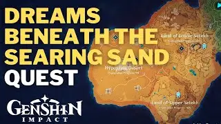 Dreams Beneath The Searing Sand Genshin Impact