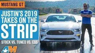 Justin's 2019 Mustang Takes on The Drag Strip - Stock vs Tuned vs E85