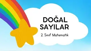 DOĞAL SAYILAR 2. Sınıf Matematik.