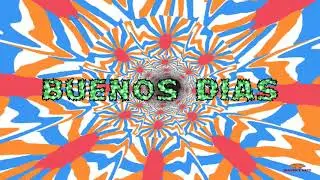 Buenos Días.