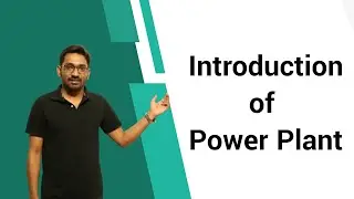 Introduction of Power Plant | GATE 2021-2022 | Mechanical Engineering