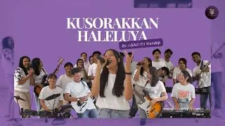 KUSORAK HALELUYA || COVER BY GKKD PA WORSHIP