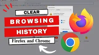 How to Clear Browsing History on Mozila Firefox and Google Chrome Browser | Delete Search History