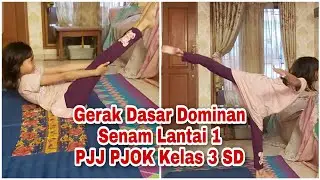 PJOK KELAS 3 SD POLA GERAK DOMINAN SENAM LANTAI 1 || PJJ || DARING || SEKOLAH ONLINE