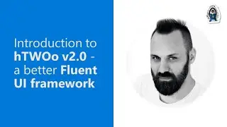 Introduction to hTWOo v2.0 - a better Fluent UI framework