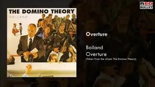 Bolland - Overture (Taken from the album The Domino Theory)