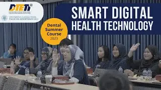 Dental Summer Course 2023: Smart Digital Health Technology