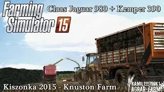 Kiszonka 2015 - Knuston Farm Extended | Claas Jaguar 980  | - Farming Simulator 15