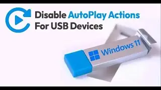 How to Disable USB Drives/Memory Cards AutoPlay Function in Windows 11