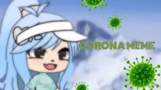 GL: MEME CORONA: